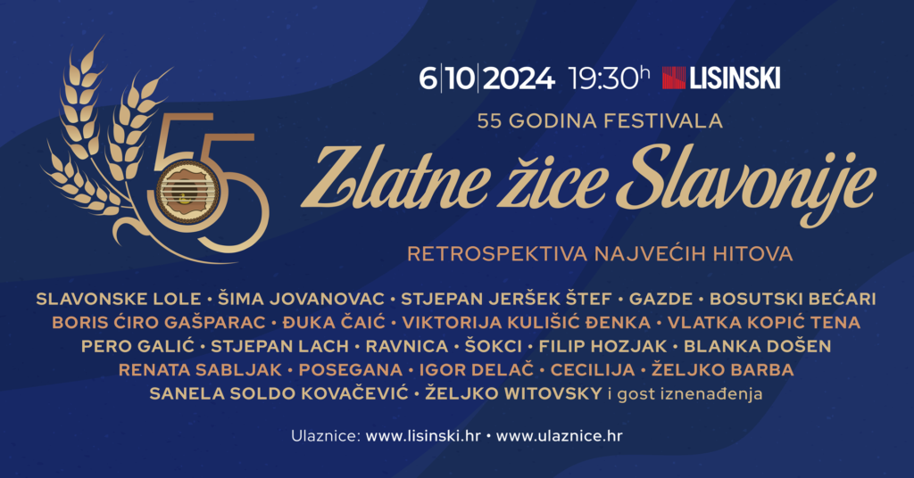 Zlatne žice Slavonije - Najveći festival tamburaške glazbe u Hrvatskoj - U prodaji ulaznice za koncert „55 godina festivala Zlatne žice Slavonije“ u Lisinskom