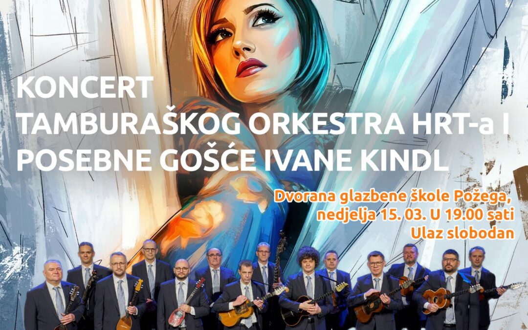 Koncert Tamburaškog orkestra HRT-a uz gošću Ivanu Kindl